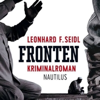 Buchtitel: Leonhard F. Seidl liest "Fronten"